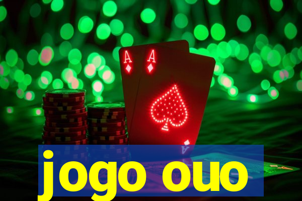 jogo ouo
